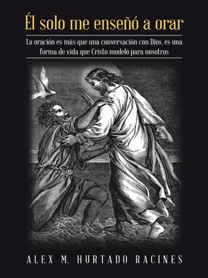 cover image of Él Solo Me Enseñó a Orar